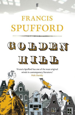 Spufford - Golden Hill