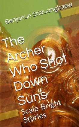 Sriduangkaew - The Archer Who Shot Down Suns