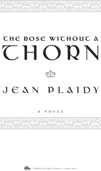 ALSO BY JEAN PLAIDY Forthcoming from Three Rivers Press The Lady in the - photo 2