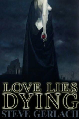 Steve Gerlach Love Lies Dying