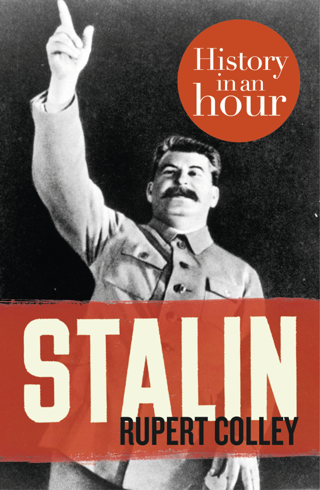 STALIN History in an Hour Rupert Colley History in an Hour is a series - photo 1