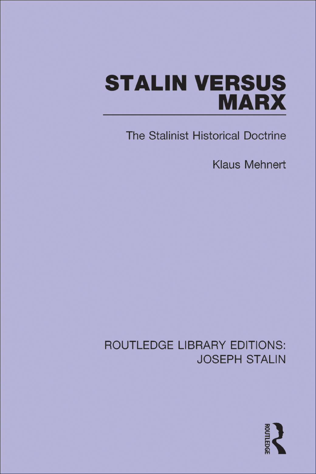 ROUTLEDGE LIBRARY EDITIONS JOSEPH STALIN Volume 2 STALIN VERSUS MARX STALIN - photo 1