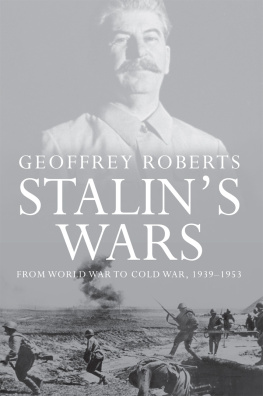 Stalin Joseph - Stalins wars: from World War to Cold War, 1939-1953
