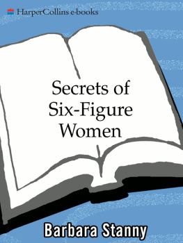 Stanny Secrets of six-figure women surprising strategies to up your earnings and change your life