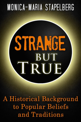 Stapelberg - Strange but true: a historical background to popular beliefs and traditions