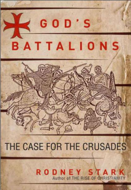 Stark - Gods Battalions: The Case for the Crusades