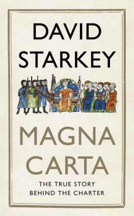 Starkey Magna Carta: the medieval roots of modern politics