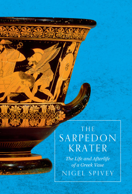 Spivey The Sarpedon krater: the life and afterlife of a Greek vase