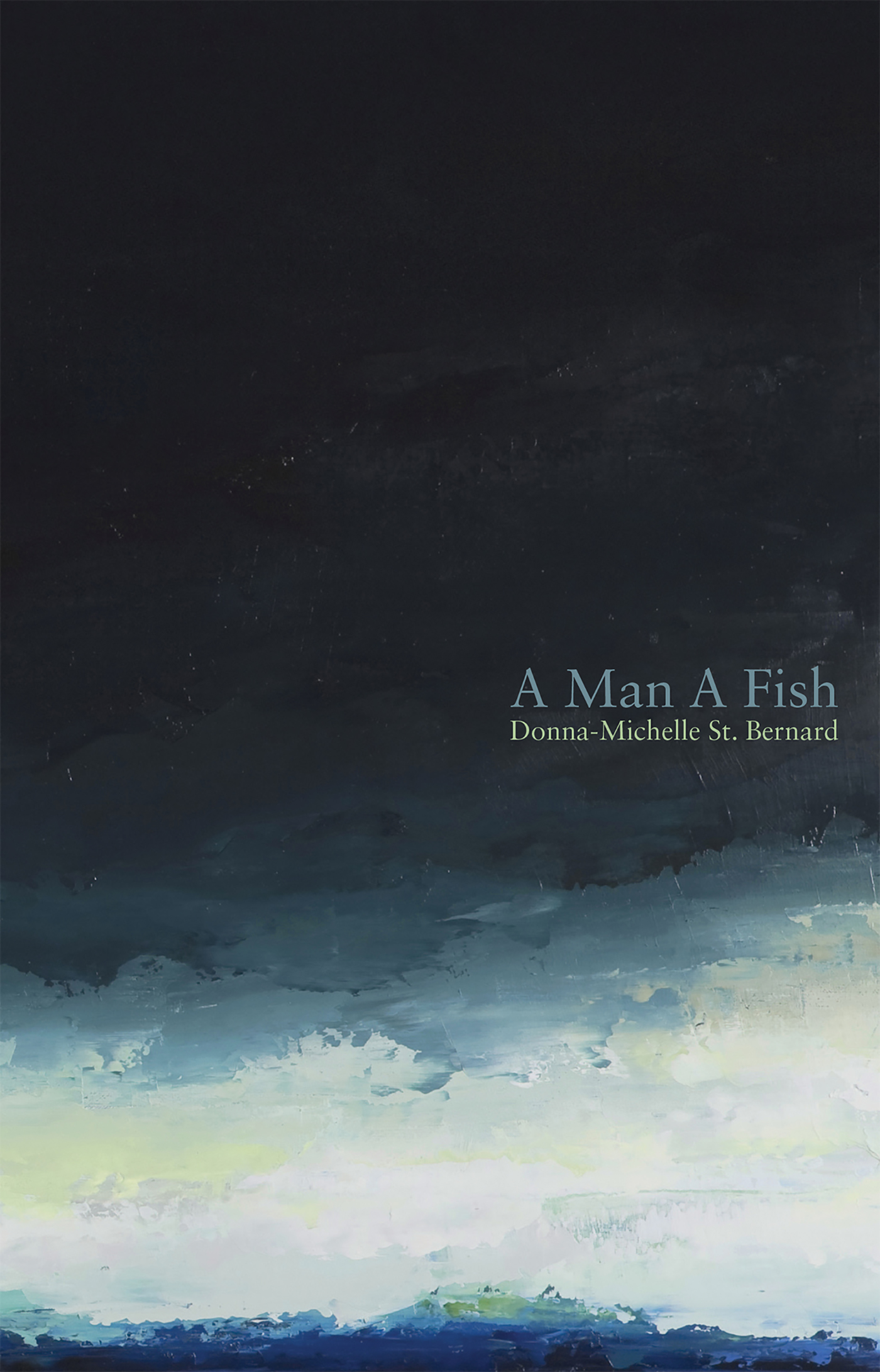 A Man A Fish Donna-Michelle St Bernard Toronto Playwrights Canada Press Also - photo 1