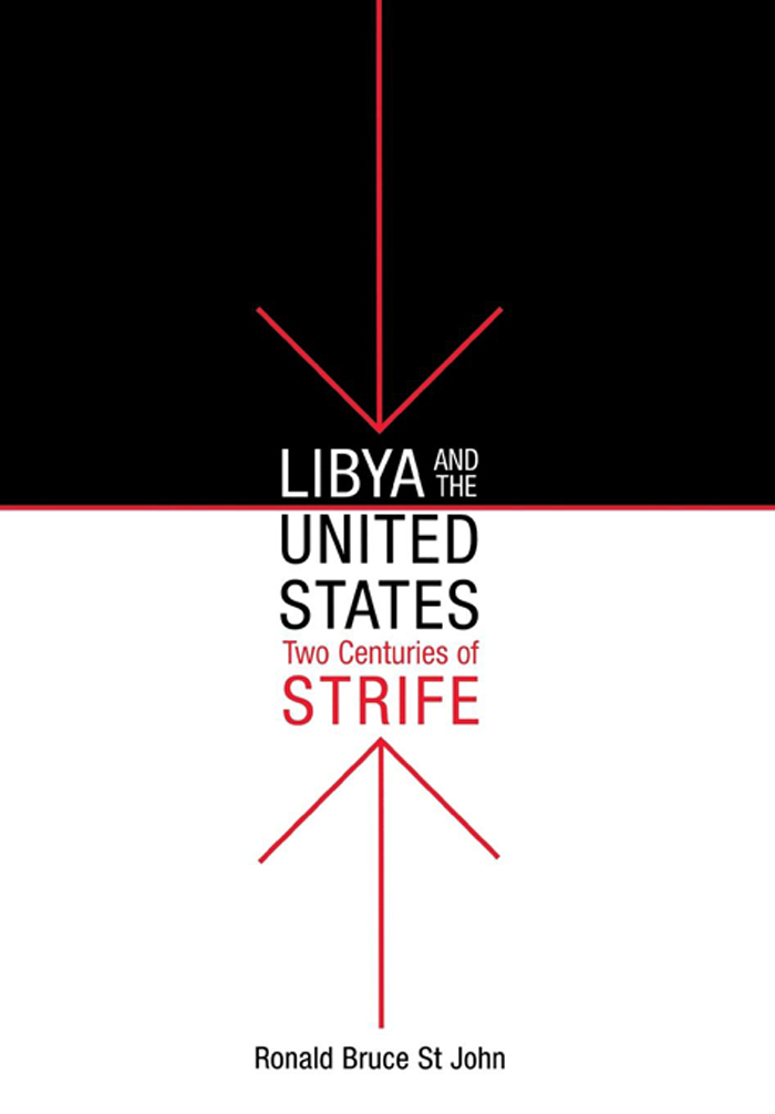Libya and the United States Libya and the United States Two Centuries of Strife - photo 1