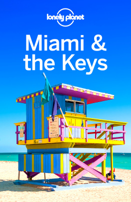 St. Louis Miami & the Keys Travel Guide