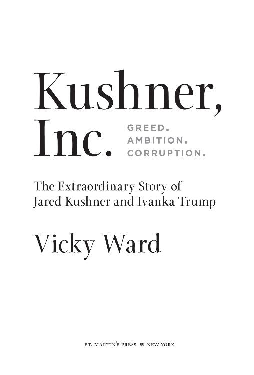 Kushner Inc greed ambition corruption the extraordinary story of Jared Kushner and Ivanka Trump - image 1