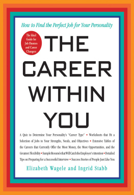 Stabb Ingrid The career within you: how to find the perfect job for your personality