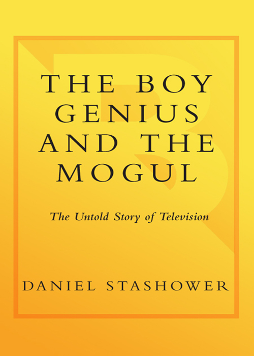 The Boy Genius BROADWAY BOOKS NEW YORK and the Mogul The Untold - photo 1