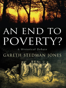 Stedman Jones An end to poverty?: a historical debate