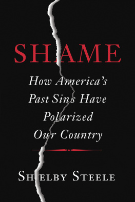 Steele - Shame: how Americas past sins have polarized our country