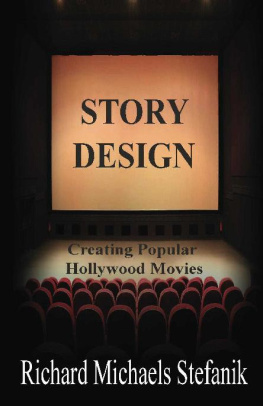 Stefanik - Story design: creating popular Hollywood movies