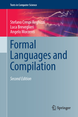 Stefano Crespi Reghizzi Luca Breveglieri - Formal Languages and Compilation