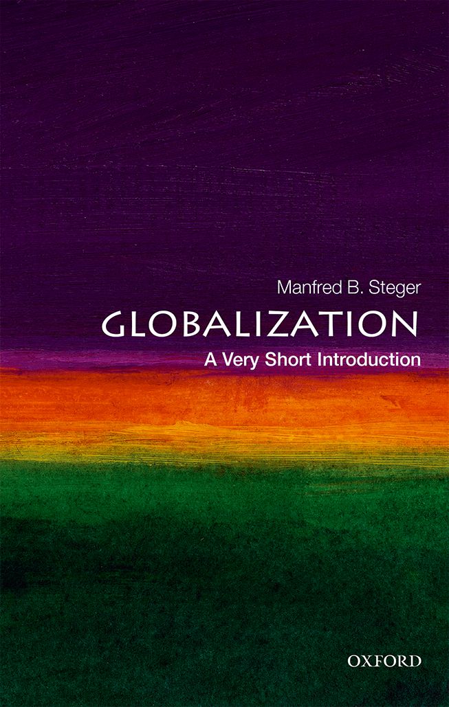 Globalization A Very Short Introduction VERY SHORT INTRODUCTIONS are for - photo 1