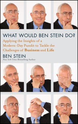 Stein - What would ben stein do: applying the wisdom of a modern-day prophet to tackle the challenges of work and life