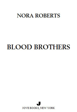 Nora Roberts - Blood Brothers