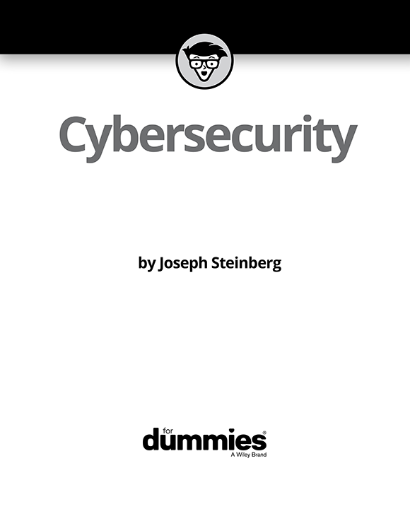 Cybersecurity For Dummies Published by John Wiley Sons Inc 111 River - photo 2