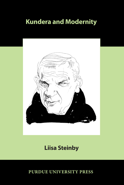 Kundera and Modernity Comparative Cultural Studies Steven Ttsy de Zepetnek - photo 1
