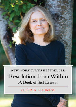 Steinem - Passion, politics, and everyday activism: collected essays