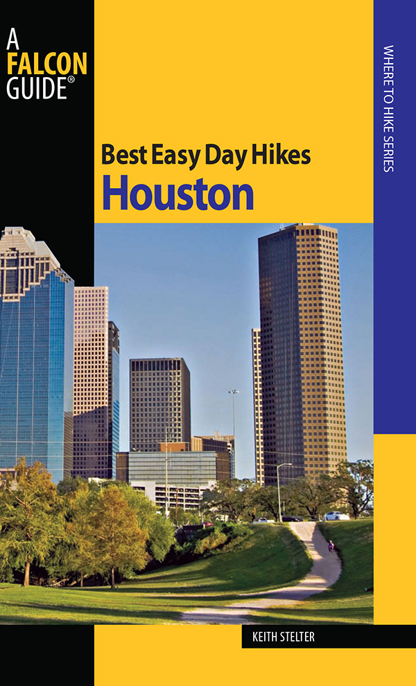 Best Easy Day Hikes Series Best Easy Day Hikes Houston Keith Stelter Help Us - photo 1