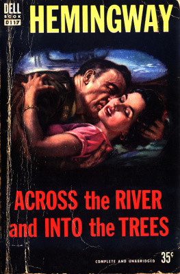 Ernest Hemingway - Across the River and into the Trees