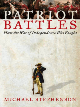 Stephenson Patriot battles: how the revolutionary war was fought