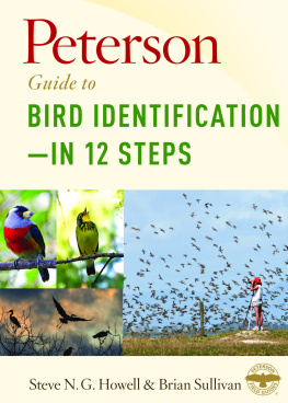 Steve N. G. Howell Peterson Guide to Bird Identificationin 12 Steps