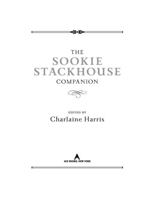 Table of Contents Ace Books by Charlaine Harris The Sookie Stackhouse - photo 1