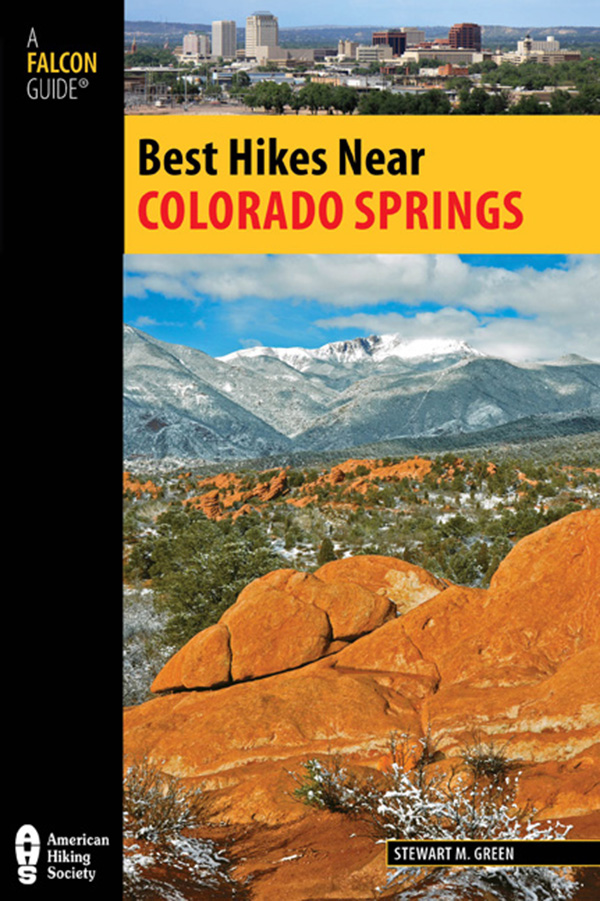 Best Hikes Near Colorado Springs Stewart M Green HELP US KEEP THIS GUIDE - photo 1