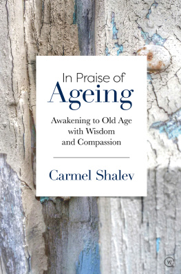 Carmel Shalev In Praise of Ageing