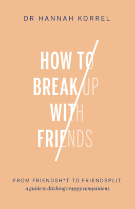 Hannah Korrel How to Break Up With Friends