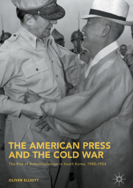 Oliver Elliott - The American Press and the Cold War