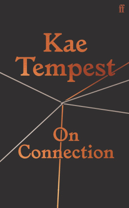 Kae Tempest On Connection