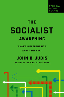 John B. Judis The Socialist Awakening