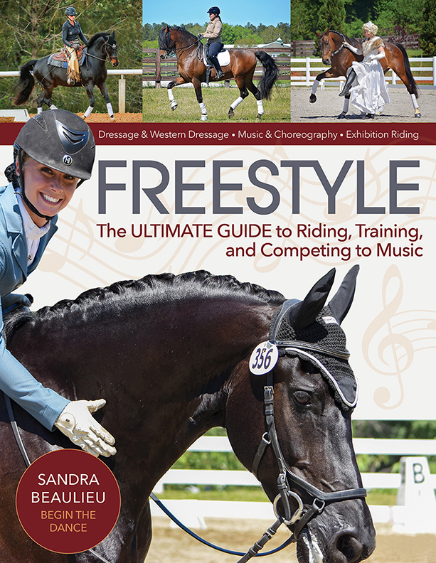 The Ultimate Guide to Riding Training and Competing to Music FREESTYLE Sandra - photo 1