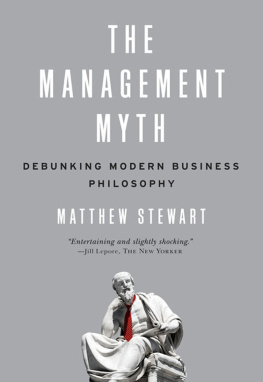 Stewart - The management myth: debunking modern business philosophy