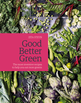 Steyn - Good better green: the most inventive recipes to help you eat more greens