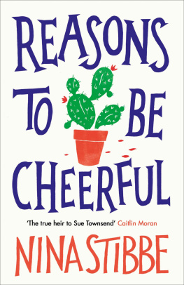 Stibbe - Reasons to be cheerful: Winner of the 2019 Bollinger Everyman Wodehouse Prize for Comic Fiction