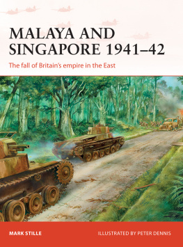 Stille Malaya and Singapore 1941-42: the fall of Britains empire in the East