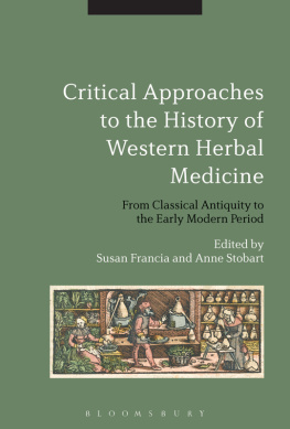 Stobart Anne Critical approaches to the history of Western herbal medicine: from classical antiquity to the early modern period