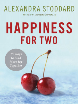 Stoddard - Happiness for two: 75 secrets for finding more joy together