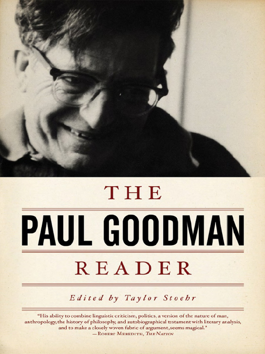 The Paul Goodman Reader The Paul Goodman Reader 2011 by Sally Goodman - photo 1