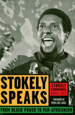 Stokely Carmichael (Kwame Ture) Stokely speaks: from Black power to pan-Africanism