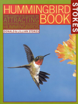 Stokes Donald W. - The hummingbird book: the complete guide to attracting, identifying, and enjoying hummingbirds