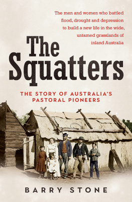 Stone - The squatters: the story of Australias pastoral pioneers